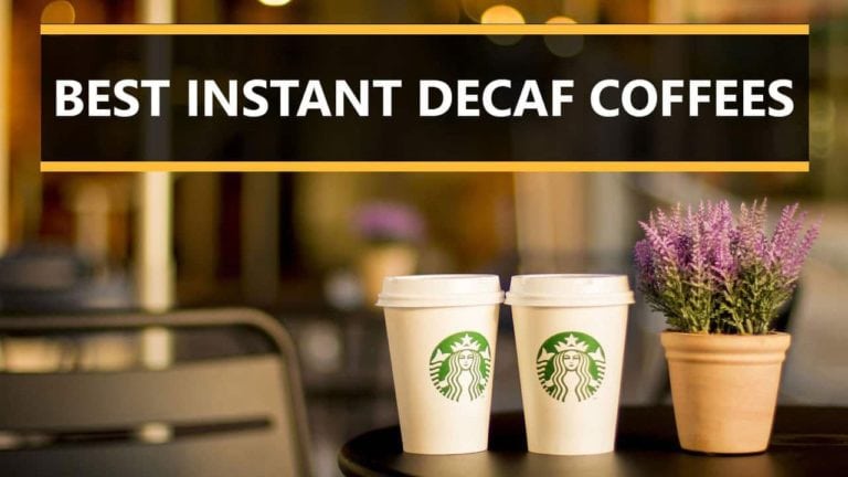 Top 6 Best Instant Decaf Coffees in 2020